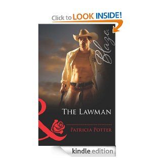 The Lawman (Mills & Boon Blaze) (Blaze Historicals   Book 8)   Kindle edition by Patricia Potter. Romance Kindle eBooks @ .