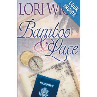 Bamboo and Lace (Contemporary Romance) Lori Wick Books
