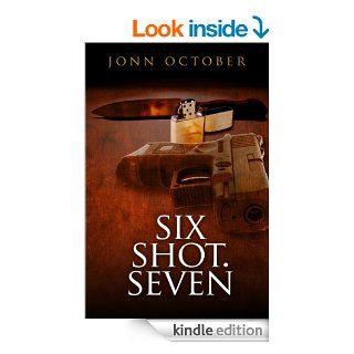 Six Shot. Seven eBook Jonn October Kindle Store