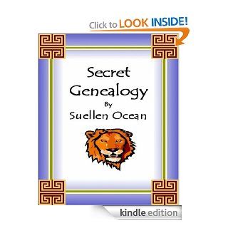 Secret Genealogy   A How to for Finding Ancient Jewish Ancestry eBook Suellen Ocean Kindle Store
