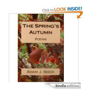The Spring's Autumn eBook Adam Sedia, Nathan Dodge Kindle Store