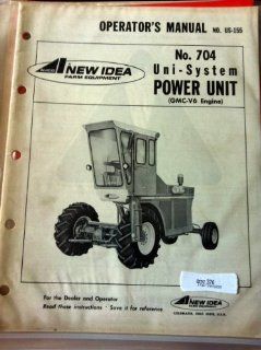 New Idea 704 Uni System Power Unit [w/ GMC V6 engine] Operators Manuals  