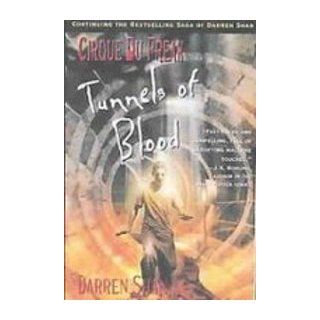 Tunnels of Blood Cirque Du Freak (Cirque Du Freak the Saga of Darren Shan) Darren Shan 9781435233539 Books