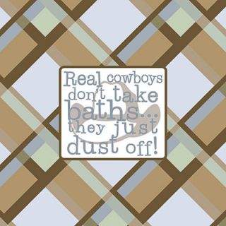 Forest Creations Real Cowboys Dont Take BathsKids Canvas