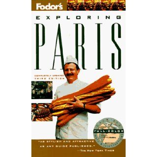 Exploring Paris (3rd ed) Fodor's 9780679032113 Books