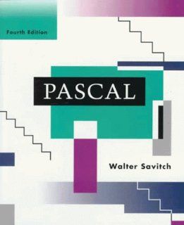 Pascal An Introduction to the Art and Science of Programming (4th Edition) Walter Savitch 9780805374582 Books