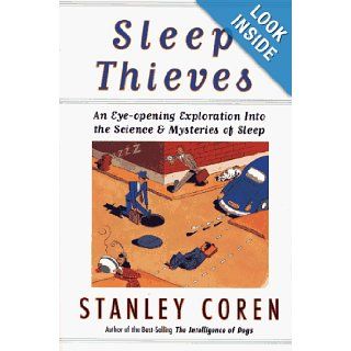 Sleep Thieves Stanley Coren 9780684823041 Books