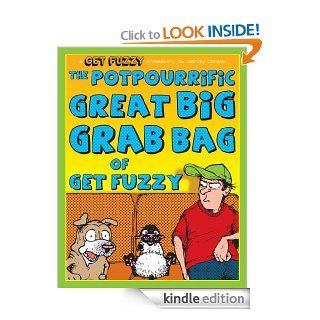 Potpourrific Great Big Grab Bag of Get Fuzzy A Get Fuzzy Treasury eBook Darby Conley Kindle Store