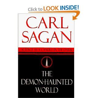 The Demon Haunted World Science as a Candle in the Dark Carl Sagan 9780394535128 Books
