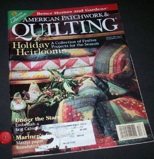 Better Homes and Gardens American Patchwork & Quilting. December 1998 Vol. 5 No. 6 Issue 35 Books