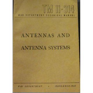 Antennas and Antenna Systems TM 11 314 Books
