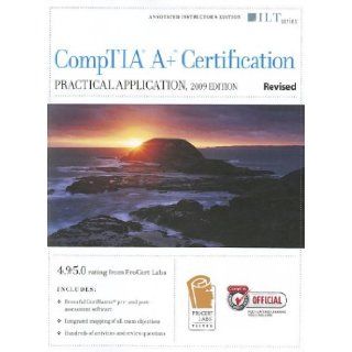Comptia A+ Certification Practical Application (220 702), 2009 Edition, Revised + Certblaster (ILT) Axzo Press 9781426021770 Books