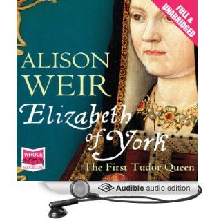 Elizabeth of York (Audible Audio Edition) Alison Weir, Maggie Mash Books