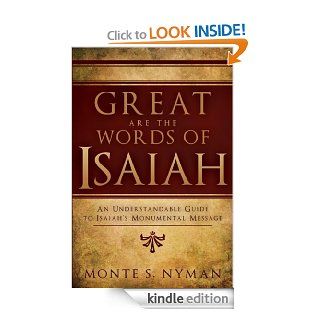 Great are the Words of Isaiah eBook Monte S.  Nyman Kindle Store