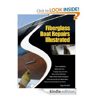 Fiberglass Boat Repairs Illustrated eBook Roger Marshall Kindle Store