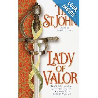 Lady of Valor Tina St. John 9780449004241 Books