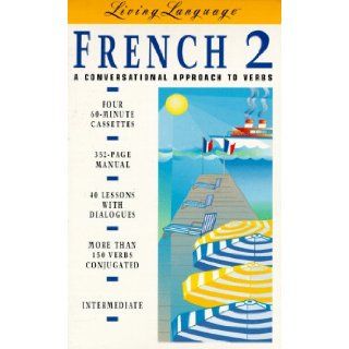 LL French 2 A Conversational Approach to Verbs (Cassette/Book Package) (Living Language) Francesca Sautman 9780517703007 Books