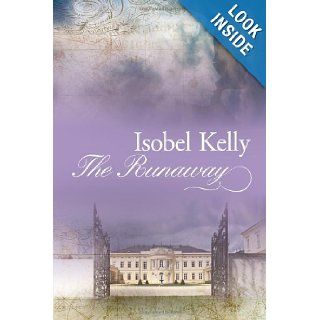The Runaway Isobel Kelly 9781781321652 Books