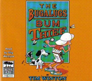 The Bugalugs Bum Thief Tim Winton, Stig Wemyss 9781740308618 Books