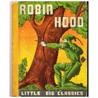 Robin Hood (And His Merry Men, Little Big Classics) Books