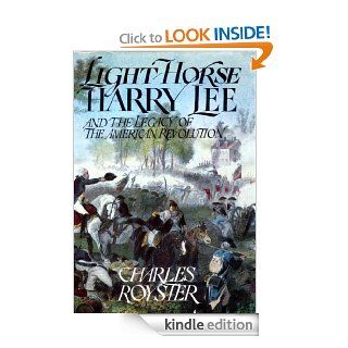 Light Horse Harry Lee eBook Charles Royster Kindle Store
