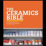 Ceramics Bible The Complete Guide to Materials and Techniques