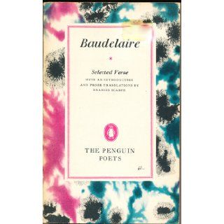 Selected verse (Penguin poets) Charles Baudelaire Books