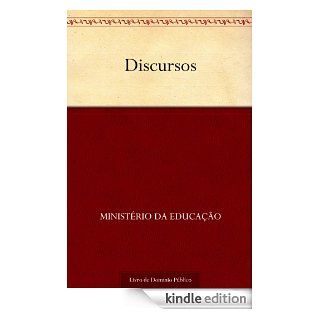 Discursos (Portuguese Edition) eBook Ministrio da Educao Kindle Store