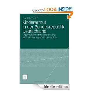 Kinderarmut in der Bundesrepublik Deutschland Lebenslagen, Gesellschaftliche Wahrnehmung und Sozialpolitik (German Edition) eBook Eva Reichwein Kindle Store