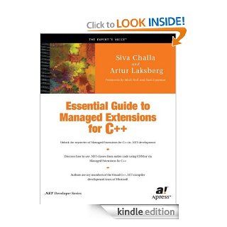 Essential Guide to Managed Extensions for C++ eBook Artur Laksberg, Siva Challa Kindle Store
