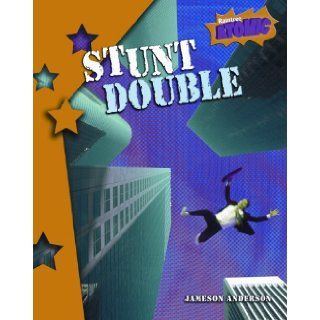 Stunt Double (Atomic) Jameson Anderson 9781410925299 Books