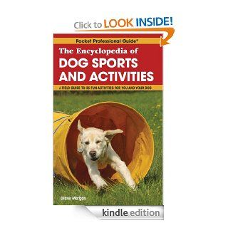 The Encyclopedia of Dog Sports & Activities eBook Diane Morgan Kindle Store