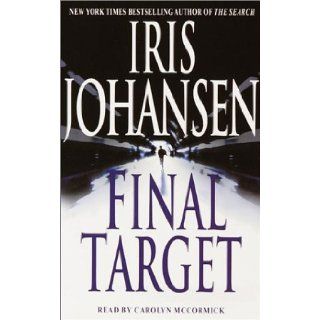 Final Target Iris Johansen, Carolyn McCormick 9780553528046 Books
