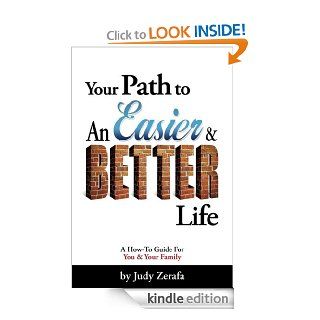 Your Path to An Easier & BETTER Life   Kindle edition by Judy Zerafa. Health, Fitness & Dieting Kindle eBooks @ .