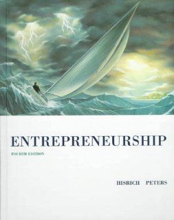 Entrepreneurship Robert D. Hisrich, Michael P., Ph.D. Peters 9780256234787 Books