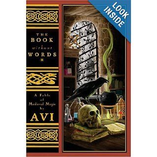 The Book Without Words A Fable of Medieval Magic Avi Books