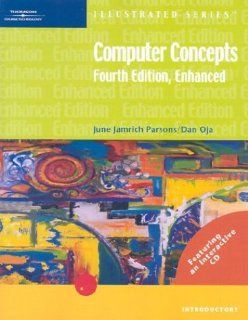 Computer Concepts,  Fourth Edition, Enhanced (9780619110390) June Jamrich Parsons, Dan Oja Books
