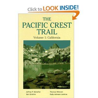 The Pacific Crest Trail Vol 1 California Ben Schifrin, Thomas Winnett, Ruby Johnson Jenkins, Jeffrey P. Schaffer 9780899971780 Books