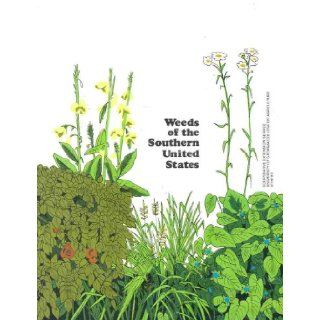 Weeds of the Southern United States (Georgia Cooperative Extension Service Bulletin, 761) Books