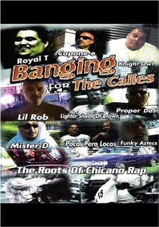Banging for the Calles The Roots of Chicano Rap Various Movies & TV