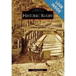 Historic Rugby (TN) (Images of America) Barbara Stagg 9780738552620 Books