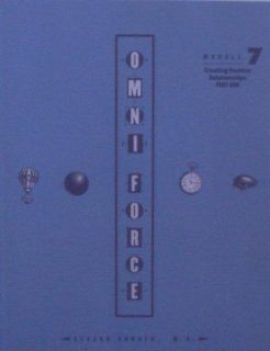Omni Force Module 7 Creating Positive Relationships (Part 1) Gerard Sunnen M. D., Alfred J. Kurtz Books
