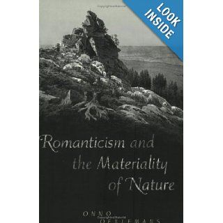 Romanticism and the Materiality of Nature Onno Oerlemans 9780802086976 Books