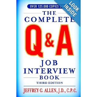 The Complete Q & A Job Interview Book Jeffrey G. Allen 9780471391456 Books
