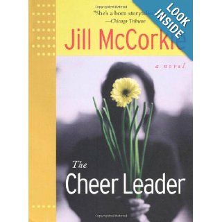The Cheer Leader (Front Porch Paperbacks) Jill McCorkle 9781565120013 Books