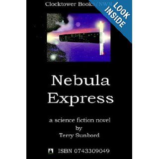 Nebula Express Terry Sunbord 9780743309042 Books