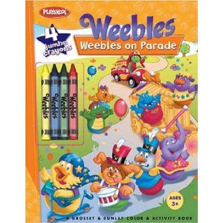 Weebles Weebles on Parade Coloring Book with Thick Crayons Megan E. Bryant, Lisa Gribbin, *Si Artists* 9780448438870 Books