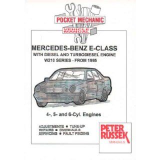 Mercedes Benz E class Models, Diesel and Turbodiesel E200D, E220D, E250D, E250 TD, E290 TD, E300D, E300 TD Series 210, 1995 to 2000 with Injection Pump (Pocket Mechanic) Peter Russek 9781898780625 Books