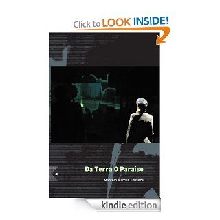 Da Terra O Paraso (Portuguese Edition) eBook Marcelo Marcus Fonseca Kindle Store
