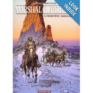 Marshall Blueberry, tome 3  Frontire sanglante (French Edition) Michel Rouge 9782205042771 Books